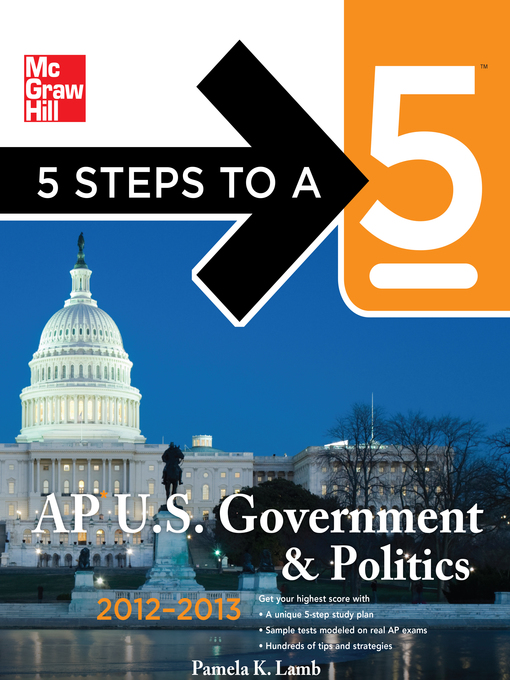 Title details for 5 Steps to a 5 AP US Government and Politics, 2012-2013 Edition by Pamela K. Lamb - Available